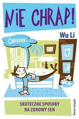 Nie chrap - Wu Li