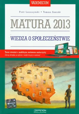 Wiedza o społeczeństwie Vademecum Matura 2013 - Outlet - Piotr Leszczyński, Tomasz Snarski