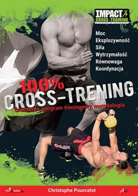 100% Cross-Trening Ćwiczenia - Christophe Pourcelot