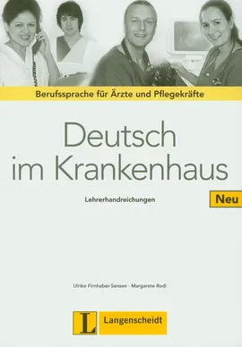 Deutsch im Krankenhaus Neu Lehrerhandreichungen - Outlet - Ulrike Firnhaber-Sensen, Margarete Rodi