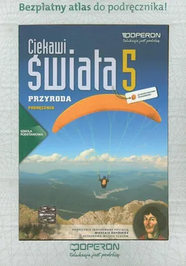 Ciekawi świata 5 Przyroda Podręcznik + atlas - Małgorzata Augustowska, Elżbieta Bytniewska, Małgorzata Gajewska, Marzena Karwowska