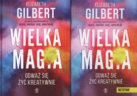 Wielka magia Edycja specjalna + notatnik - Elizabeth Gilbert