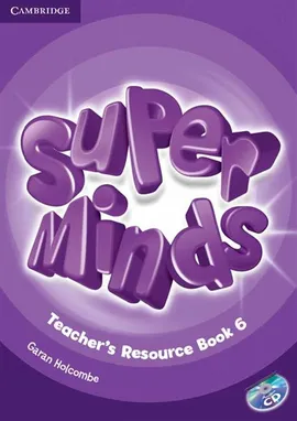 Super Minds 6 Teacher's Resource Book + CD - Garan Holcombe