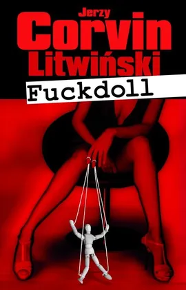 Fuckdoll - Litwiński Jerzy Corvin
