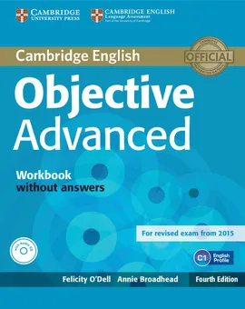 Objective Advanced Workbook without Answers with Audio CD - Annie Broadhead, Felicity O'Dell