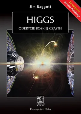 Higgs Odkrycie boskiej cząstki - Jim Baggott