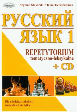 Russkij Jazyk 1 Repetytorium tematyczno-leksykalne z płytą CD - Outlet - Szymon Ślusarski, Irina Tiereszczenko