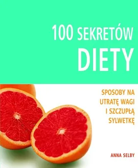 100 sekretów diety - Outlet - Anna Selby
