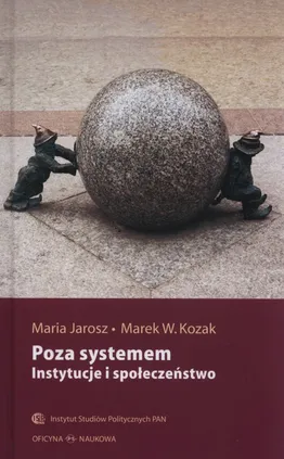 Poza systemem - Maria Jarosz, Kozak Marek W.