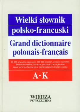 Wielki słownik polsko-francuski Tom 1 A-K - Outlet - Jerzy Dobrzyński, Elżbieta Pieńkos, Jerzy Pieńkos, Leon Zaręba
