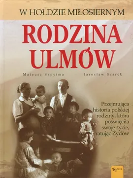 Rodzina Ulmów - Outlet - Jarosław Szarek, Mateusz Szpytma