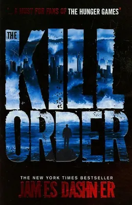 The Kill Order - James Dashner