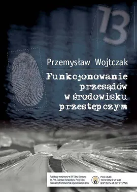 Funkcjonowanie przesądów w środowisku przestępczym - Przemysław Wojtczak