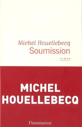 Soumission - Michel Houellbecq