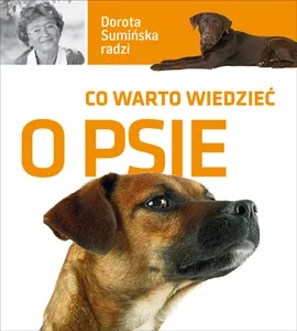 Co warto wiedzieć o psie - Outlet - Dorota Sumińska