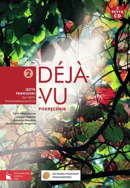Déjà-vu 2 Podręcznik z płytą CD Język francuski - Outlet - Cecile Billard-Woźniak, Grażyna Migdalska, Aleksandra Ratuszniak