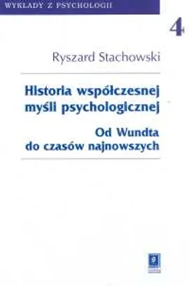 Historia współczesnej myśli psychologicznej Tom 4 - Ryszard Stachowski
