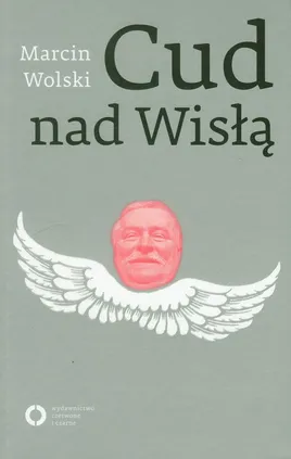 Cud nad Wisłą - Marcin Wolski