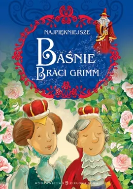 Najpiękniejsze baśnie Braci Grimm - Outlet - Jakub Grimm, Wilhelm Grimm