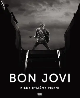 Bon Jovi Kiedy byliśmy piękni - Outlet - Phil Griffin, Bon Jovi