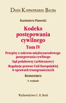 Kodeks postępowania cywilnego Tom 4 - Kazimierz Piasecki