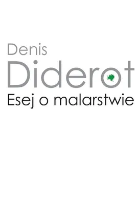 Esej o malarstwie - Outlet - Denis Diderot