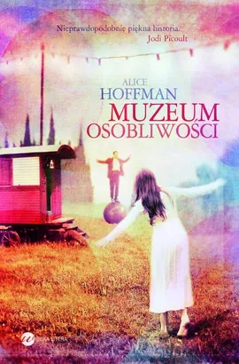 Muzeum osobliwości - Outlet - Alice Hoffman