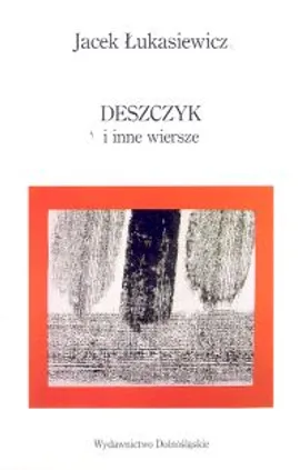 Deszczyk - Jacek Łukasiewicz