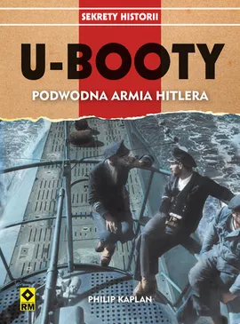 U-Booty Podwodna armia Hitlera - Outlet - Philip Kaplan