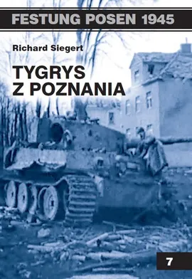 Tygrys z Poznania - Richard Siegert
