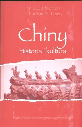 Chiny Historia i kultura - Outlet - Morton Lewis