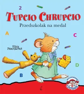 Tupcio Chrupcio Przedszkolak na medal - Eliza Piotrowska