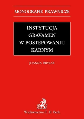 Instytucja Gravamen w postępowaniu karnym - Joanna Brylak