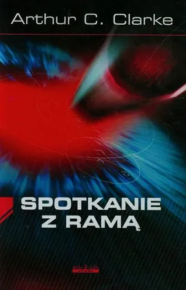 Spotkanie z Ramą - Clarke Arthur C.