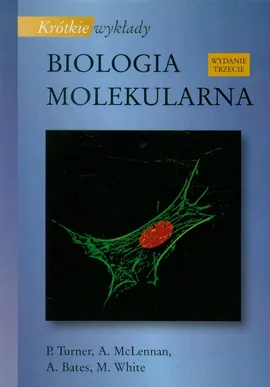 Krótkie wykłady Biologia molekularna - Praca zbiorowa