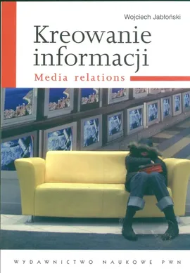 Kreowanie informacji Media relations - Outlet - Wojciech Jabłoński