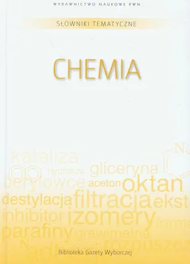 Słowniki tematyczne Tom 10 Chemia - Outlet