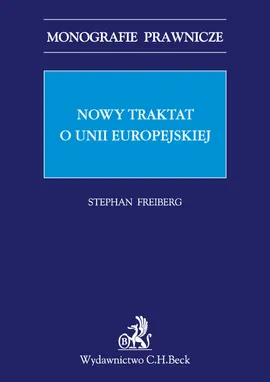 Nowy traktat o Unii Europejskiej - Stephan Freiberg