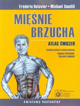 Mięśnie brzucha Atlas ćwiczeń - Outlet - Frédéric Delavier, Michael Gundill