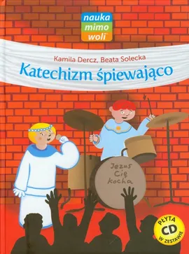 Katechizm śpiewająco + CD - Kamila Dercz, Beata Solecka