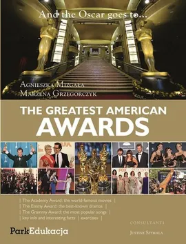 And the Oscar goes to… The Greatest American Awards - Marzena Grzegorczyk, Agnieszka Mizgała