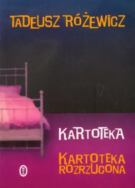 Kartoteka Kartoteka rozrzucona - Tadeusz Różewicz
