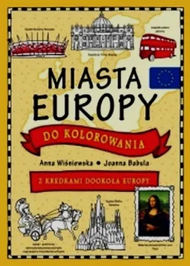 Miasta Europy do kolorowania - Outlet - Joanna Babula, Anna Wiśniewska