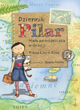 Dziennik Pilar Mała podróżniczka w Grecji - Lins e Silva Flávia