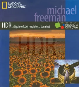 HDR zdjęcia o dużej rozpiętości tonalnej - Michael Freeman
