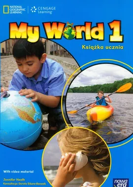 My World 1 Książka ucznia - Jennifer Heath, Dorota Sikora-Banasik
