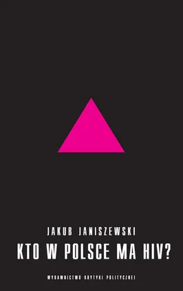 Kto w Polsce ma HIV - Outlet - Jakub Janiszewski