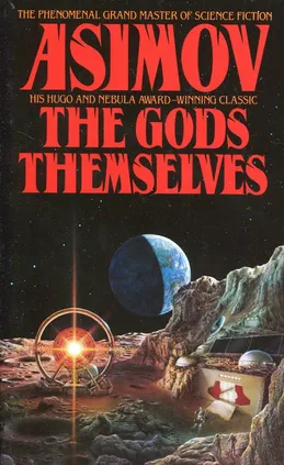 The Gods Themselves - Isaac Asimov