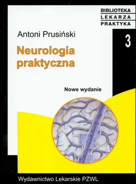 Neurologia praktyczna - Outlet - Antoni Prusiński