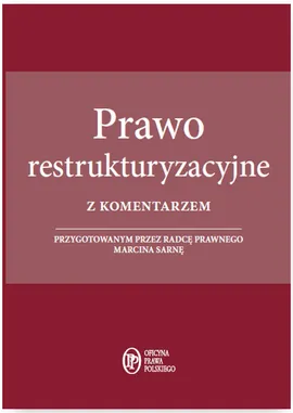 Prawo restrukturyzacyjne z komentarzem - Outlet - Marcin Sarna